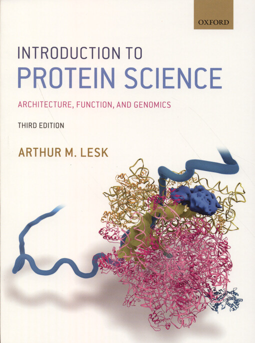 Introduction to protein science : architecture, function, and genomics