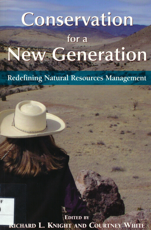 Conservation for a new generation : redefining natural resources management