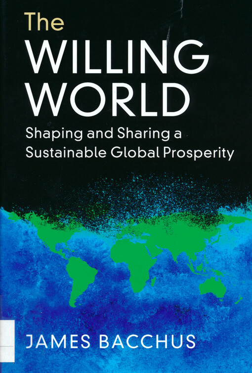 The willing world : shaping and sharing a sustainable global prosperity