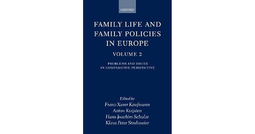 Family life and family policies in Europe : problems and issues in comparative perspective vol. 2.