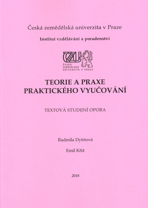Teorie a praxe praktického vyučování : textová studijní opora