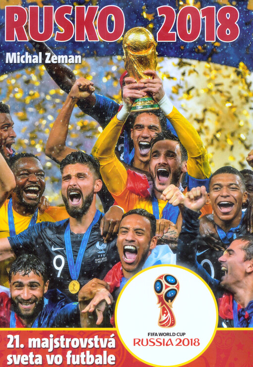 Rusko 2018 : 21. majstrovstvá sveta vo futbale