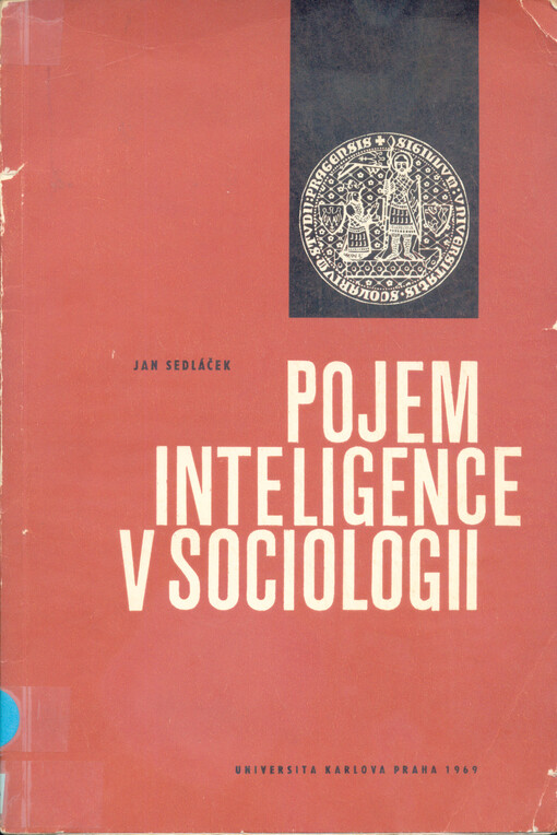 Pojem inteligence v sociologii :analýza a kritika