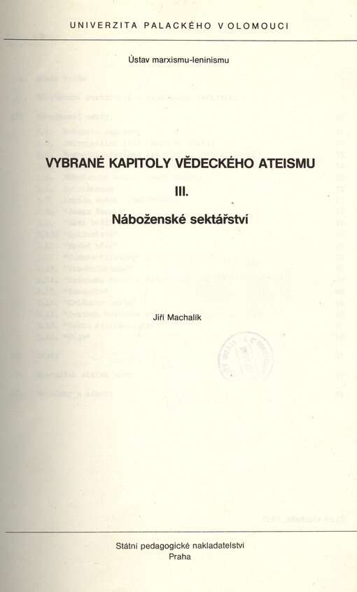 Vybrané kapitoly vědeckého ateismu :určeno pro stud. občanské nauky a učitelství všech fakult.[Díl] 3.,Náboženské sektářství