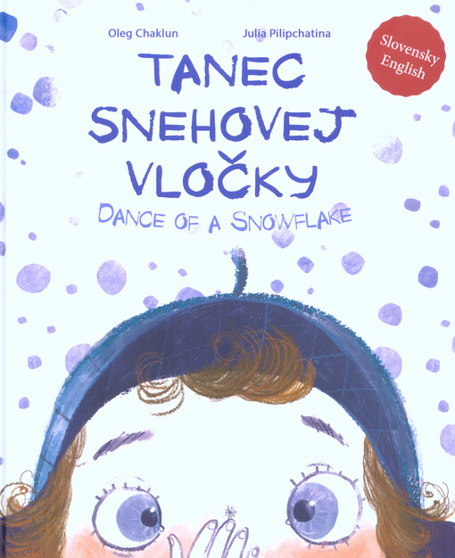 Tanec snehovej vločky = Dance of a snowflake