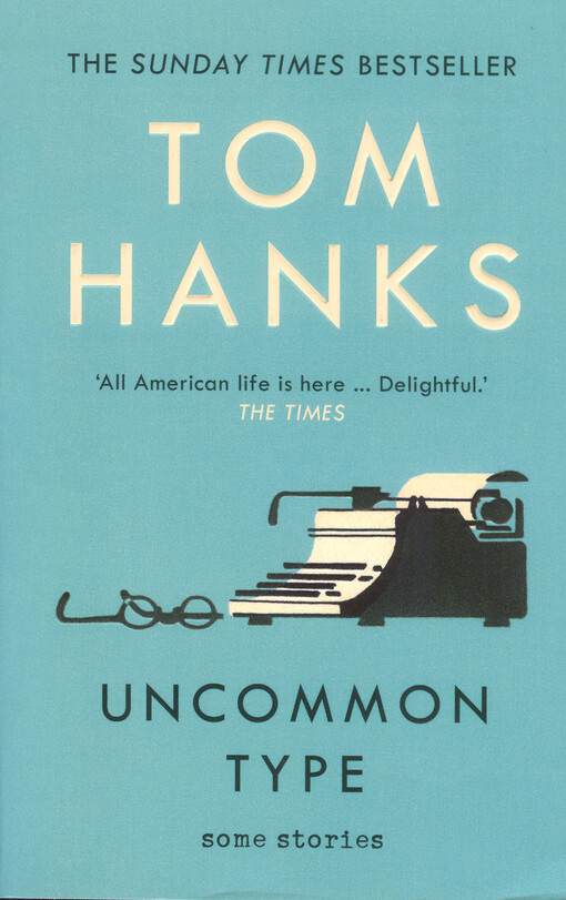 Uncommon type : some stories