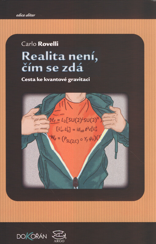 Realita není, čím se zdá : cesta ke kvantové gravitaci