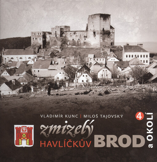 Zmizelý Havlíčkův Brod a okolí 4