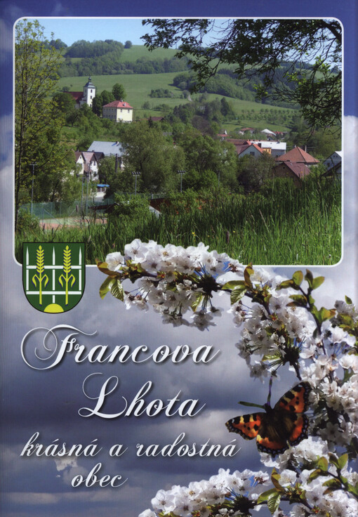 Francova Lhota : krásná a radostná obec
