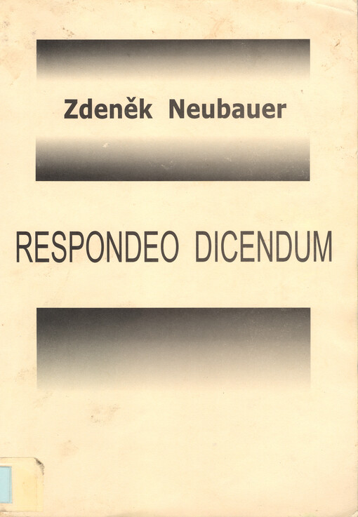 Respondeo dicendum : autosborník k desátému výročí padesátých narozenin
