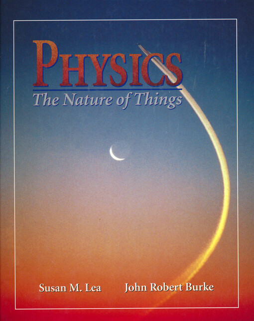 Physics : the nature of things