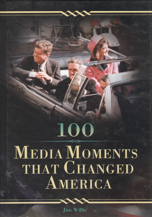 100 media moments that changed America