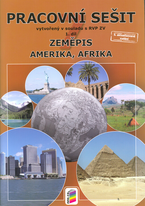Zeměpis 7 : pracovní sešit vytvořený v souladu s RVP ZV. 1. díl, Amerika, Afrika