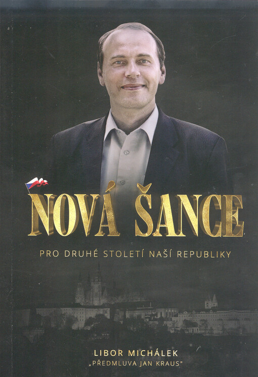 Nová šance pro druhé století naší republiky