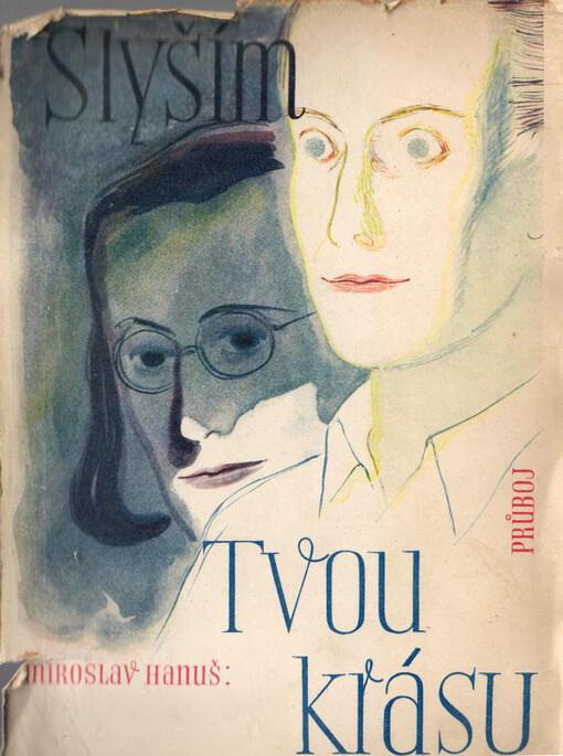 Slyším tvou krásu: Prózy : [Povídky]