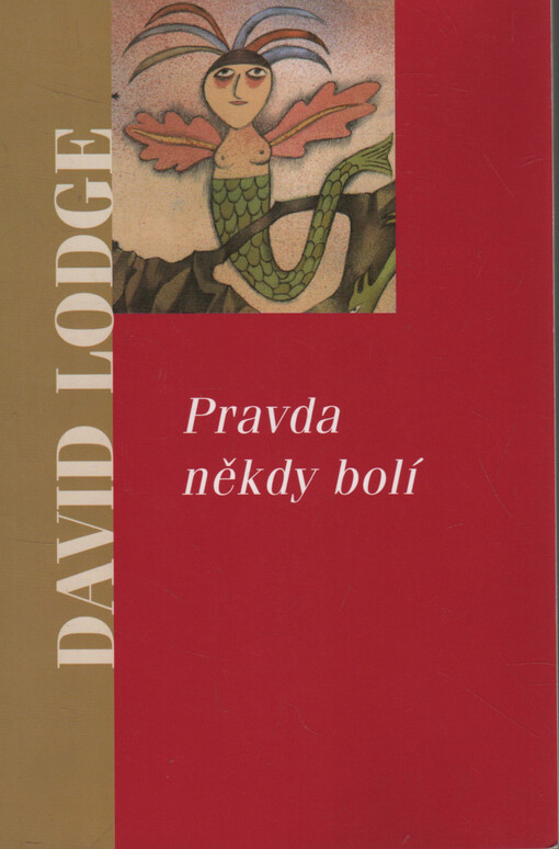 Pravda někdy bolí