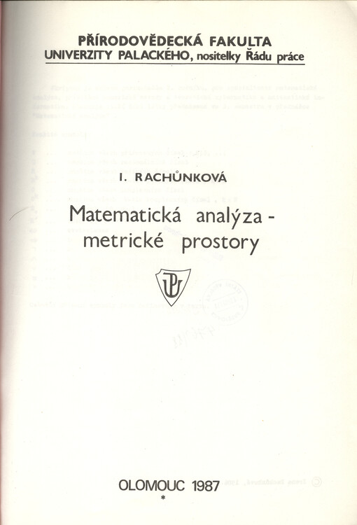 Matematická analýza - Metrické prostory: Určeno pro posl. přírodovědecké fak. UP [Univ. Palackého]