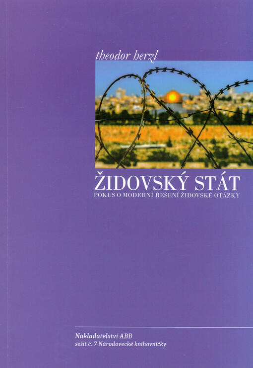 Židovský stát : pokus o moderní řešení židovské otázky