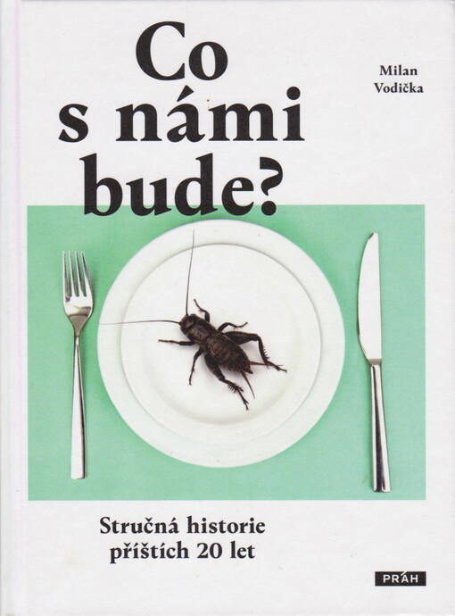 Co s námi bude?