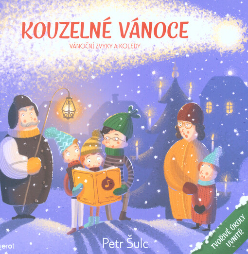 Kouzelné Vánoce : vánoční zvyky a koledy