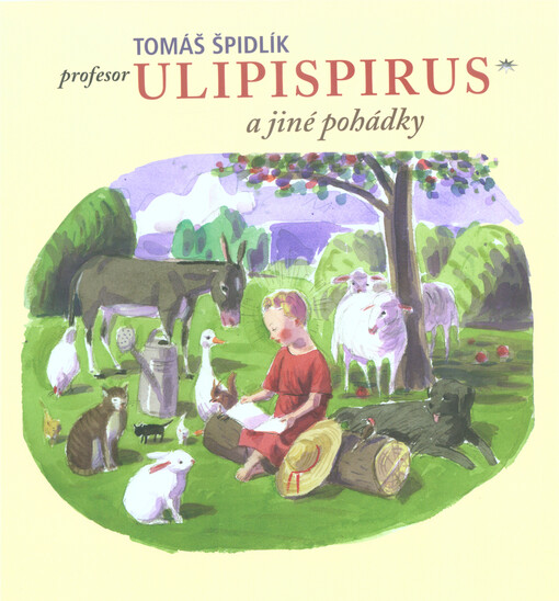 Profesor Ulipispirus a jiné pohádky, Čtvrté vydání (v nakladatelství Refugium)