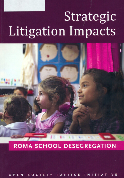Strategic litigation impacts : Roma school desegregation