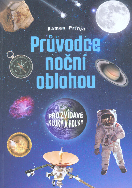 Průvodce noční oblohou pro zvídavé kluky a holky