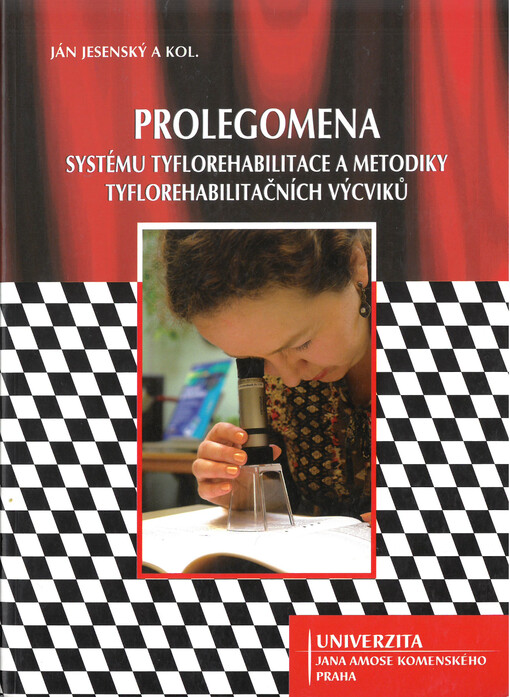 Prolegomena systému tyflorehabilitace, metodiky tyflorehabilitačních výcviků a přípravy rehabilitačně-edukačních pracovníků tyflopedického spektra