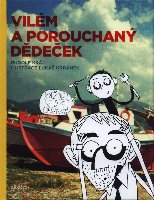 Vilém a porouchaný dědeček