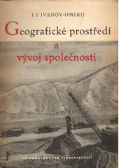 Geografické prostředí a vývoj společnosti  (odkaz v elektronickém katalogu)
