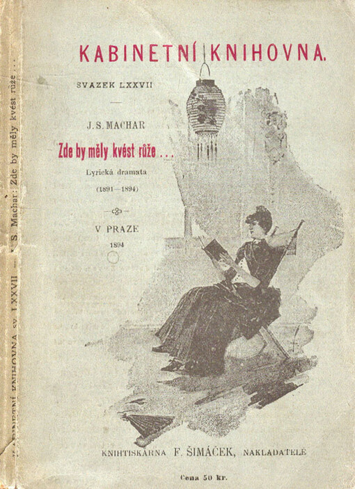 Zde by měly kvést růže-- :lyrická dramata (1891-1894)