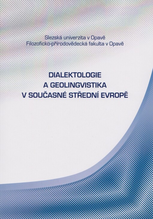 Dialektologie a geolingvistika v současné střední Evropě, 1. díl