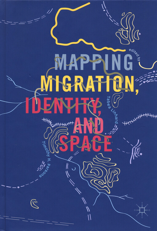 Mapping migration, identity, and space