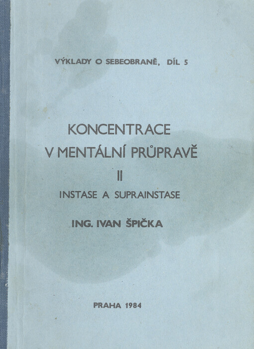 Koncentrace v mentální průpravě.[Díl] 2.,Instase a suprainstase