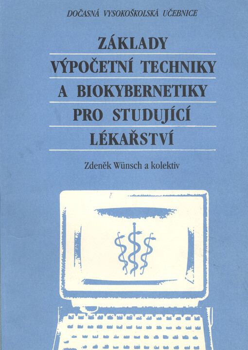 Základy výpočetní techniky a biokybernetiky pro studující lékařství