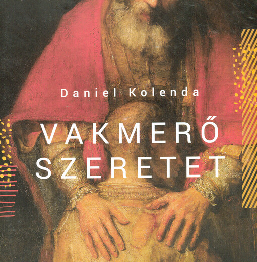 Vakmerő szeretet
