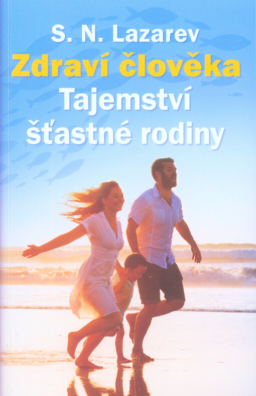 Zdraví člověka : tajemství šťastné rodiny