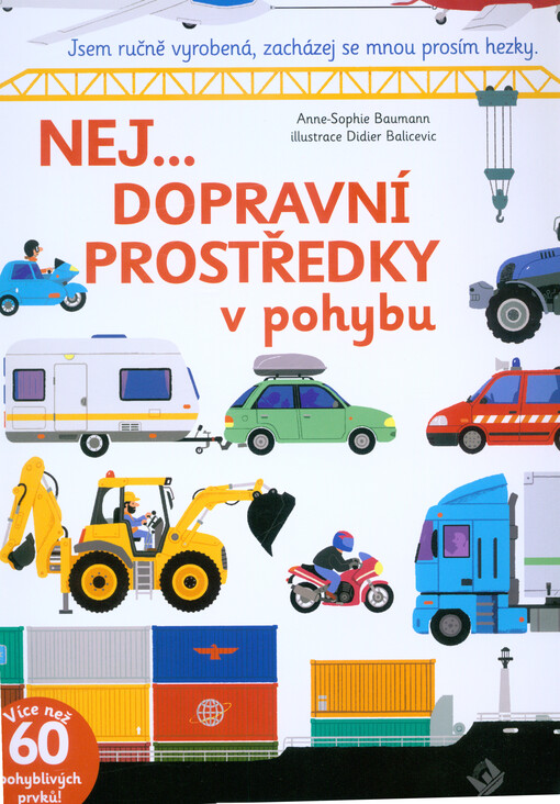Nej dopravní prostředky v pohybu