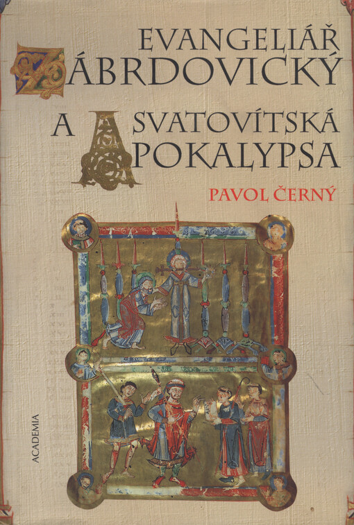 Evangeliář zábrdovický a Svatovítská apokalypsa