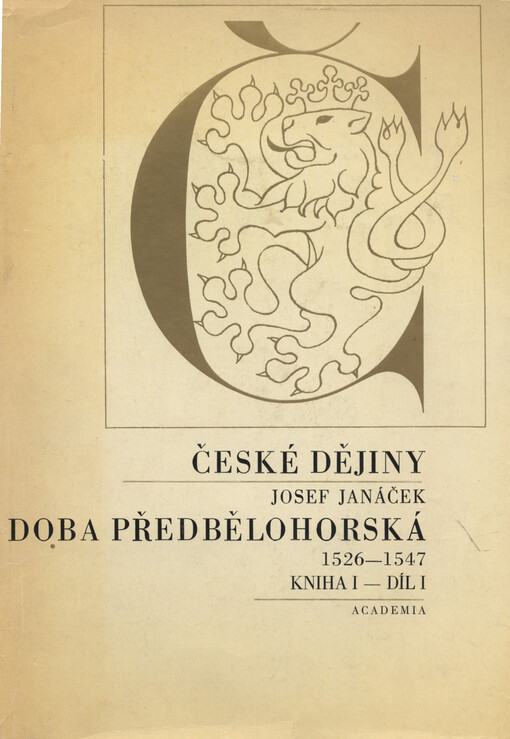 Doba předbělohorská:1526-1547.Kniha I, díl 1