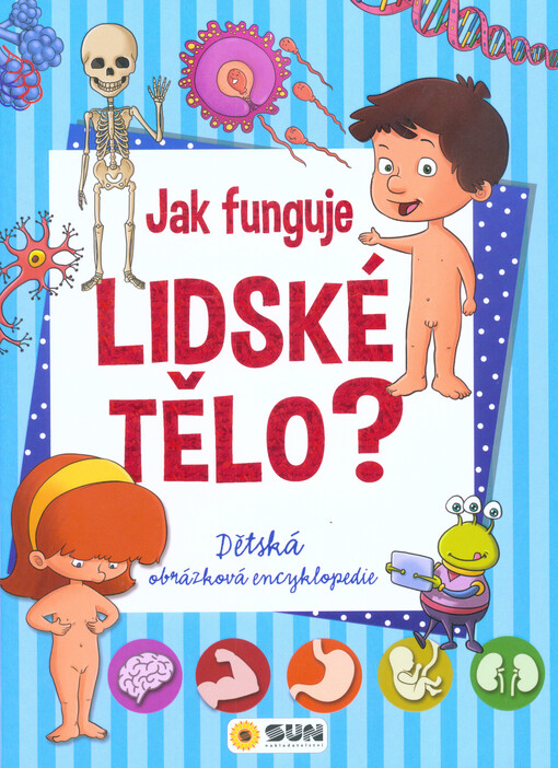 Jak funguje lidské tělo?