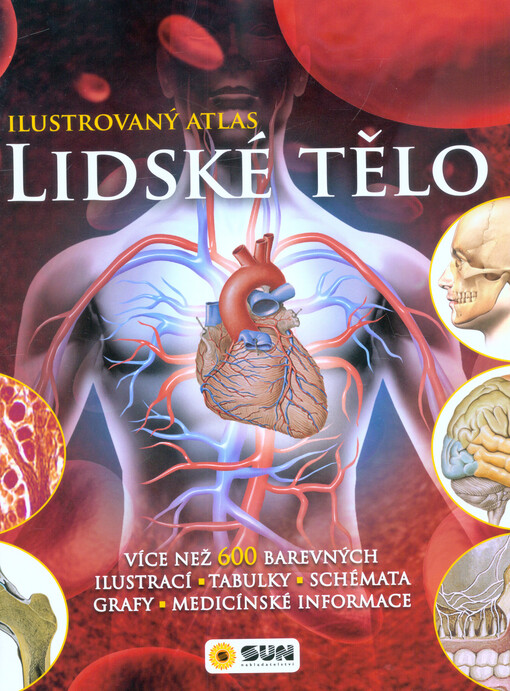 Lidské tělo - Ilustrovaný atlas