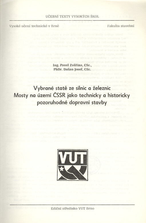 Vybrané statě ze silnic a železnic : Mosty na území ČSSR jako technicky a historicky pozoruhodné dopravní stavby : Určeno pro posl. fak. stavební