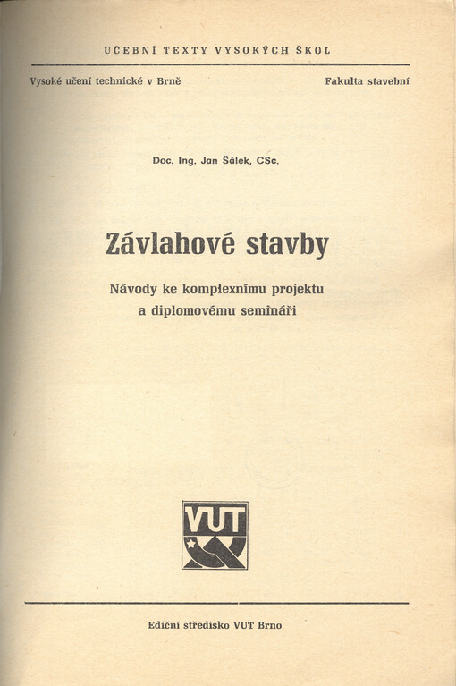 Závlahové stavby :Návody ke komplexnímu projektu a diplomovému semináři : Určeno pro posl. fak. stavební