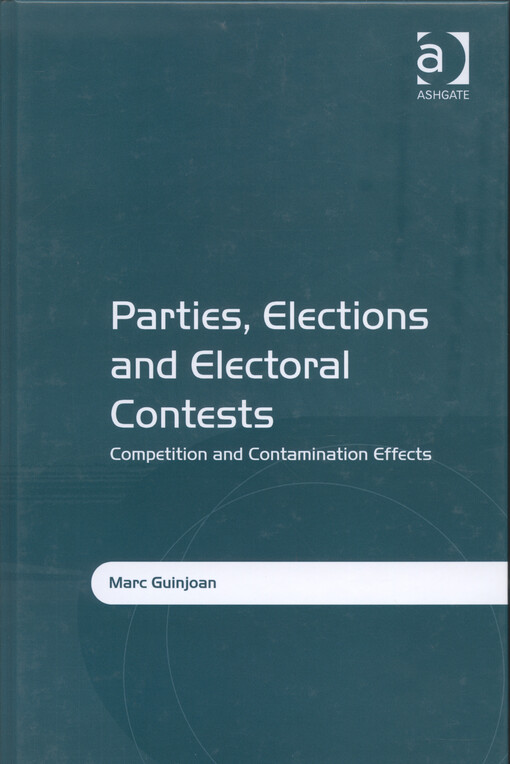 Parties, elections and electoral contests : competition and contamination effects