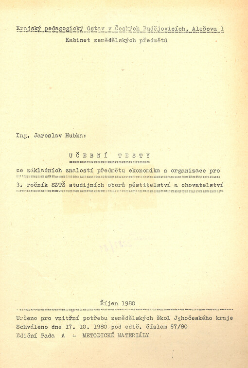 Učební testy ze základních znalostí předmětu ekonomika a organizace pro 3. ročník SZTŠ studijních oborů pěstitelství a chovatelství