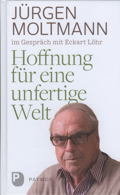 Hoffnung für eine unfertige Welt