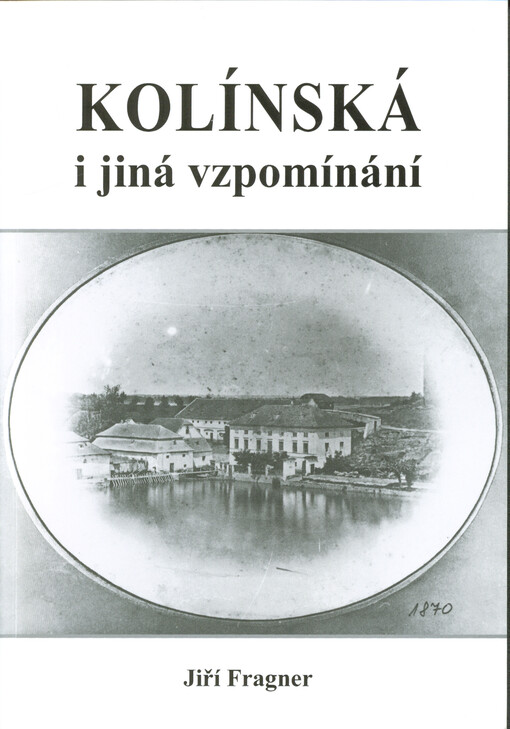 Kolínská i jiná vzpomínání