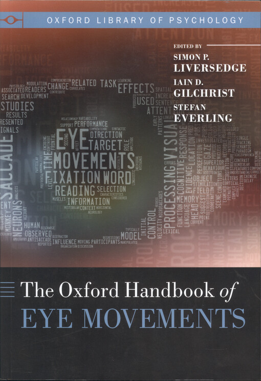 Oxford Handbook of Eye Movements (Oxford Library of Psychology)