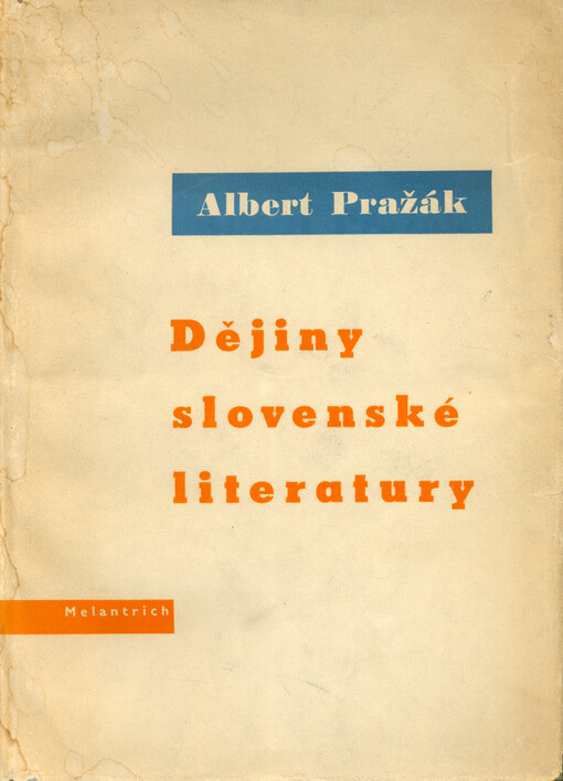 Dějiny slovenské literatury.I., (Od nejstarších časů do nové doby)